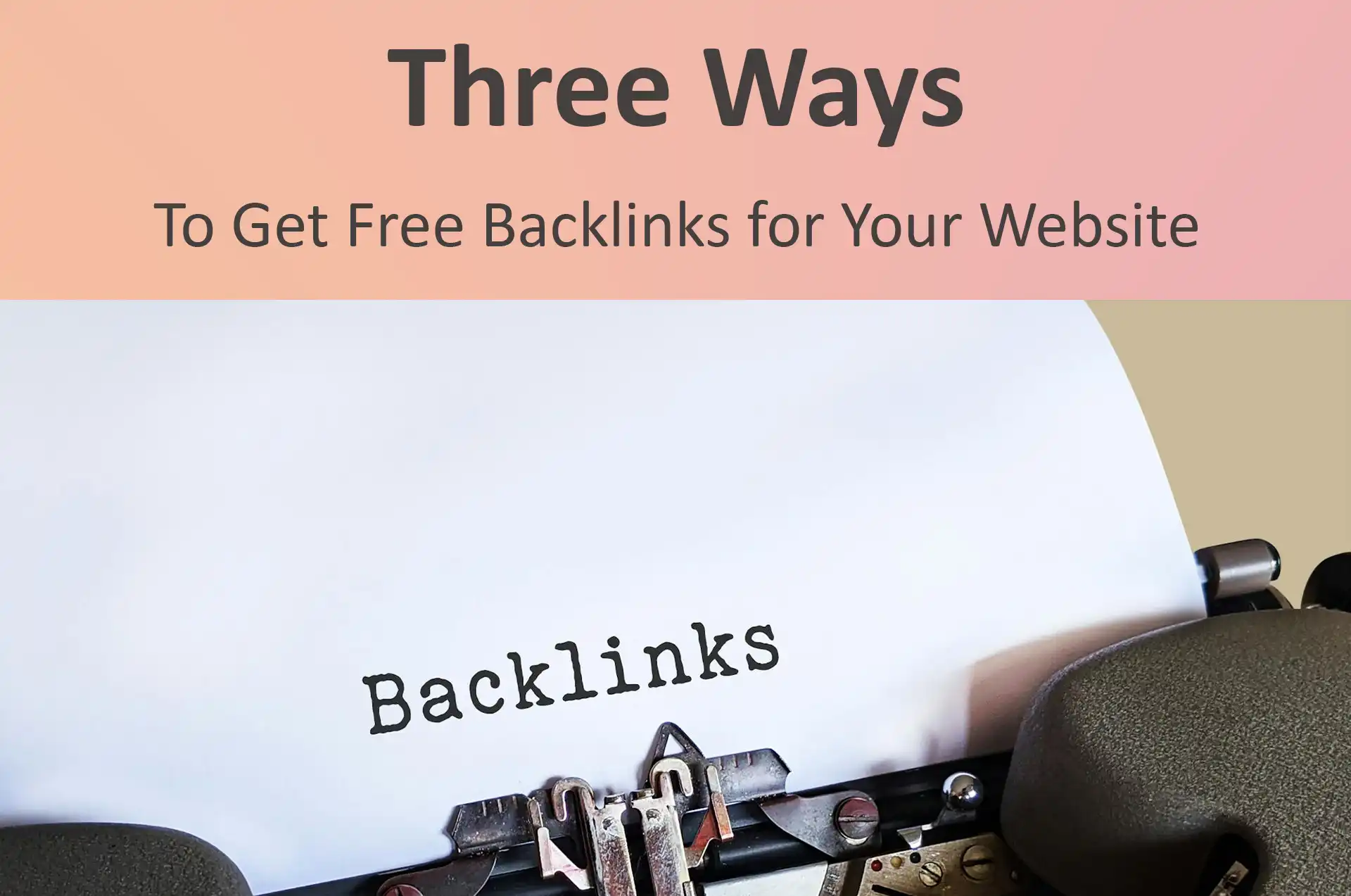 3 Ways Get Free SEO Backlinks for Your Blog