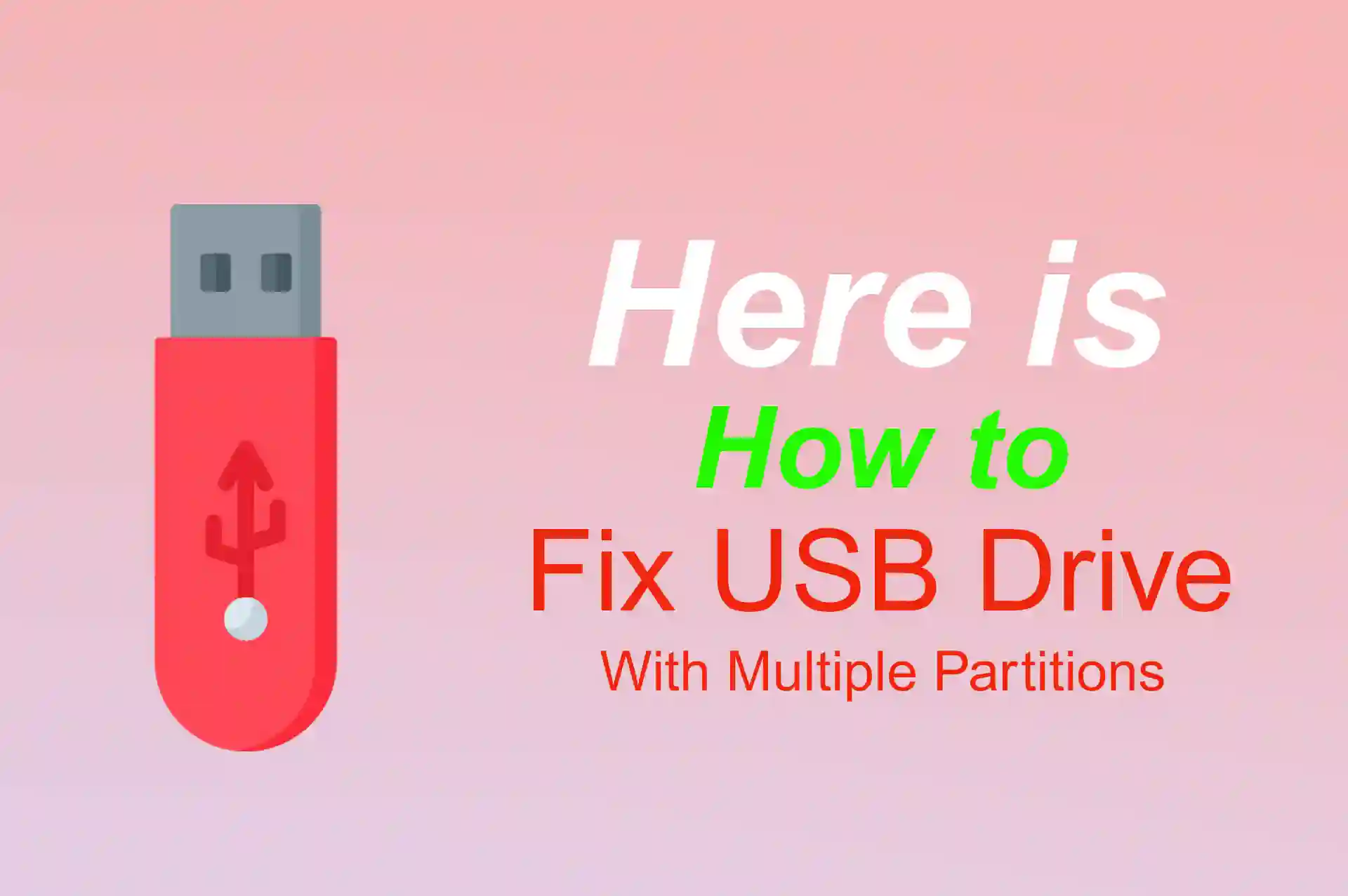 How to Fix USB Drive Showing Two Partitions